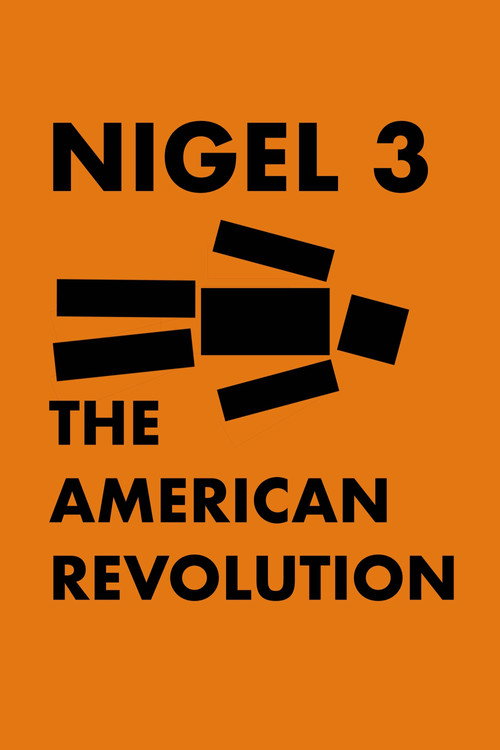 Nigel 3: The American Revolution Poster