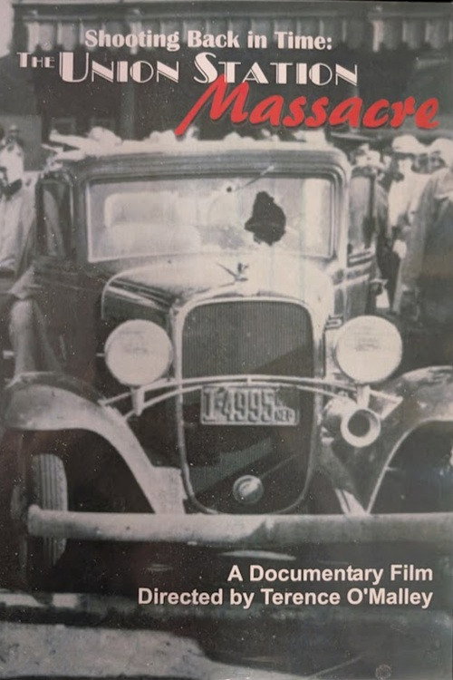 Shots Back in Time: The Union Station Massacre Poster