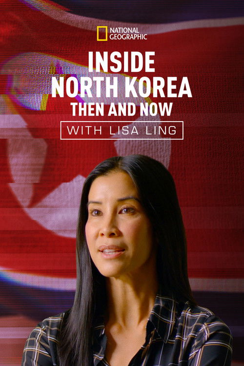 Inside North Korea: Then and Now with Lisa Ling Poster