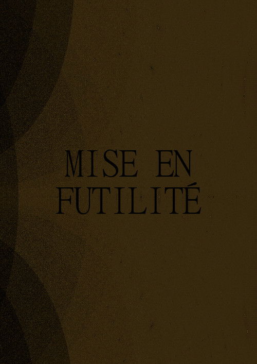 Mise en Futilité Poster