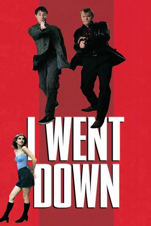 I Went Down Poster