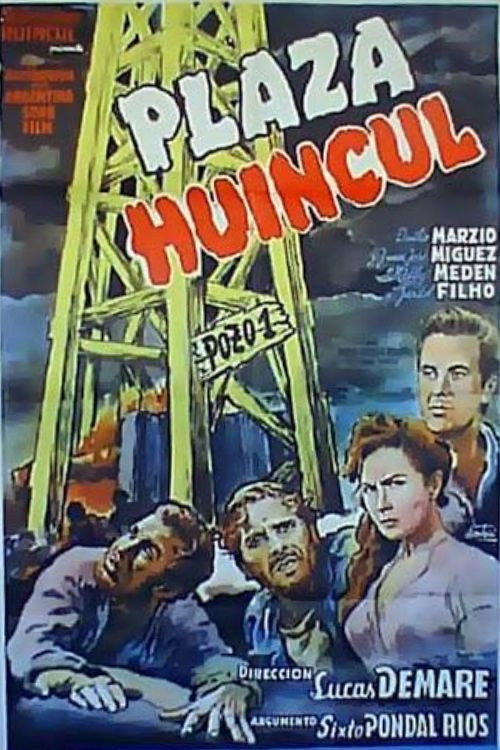 Plaza Huincul (Pozo uno) Poster