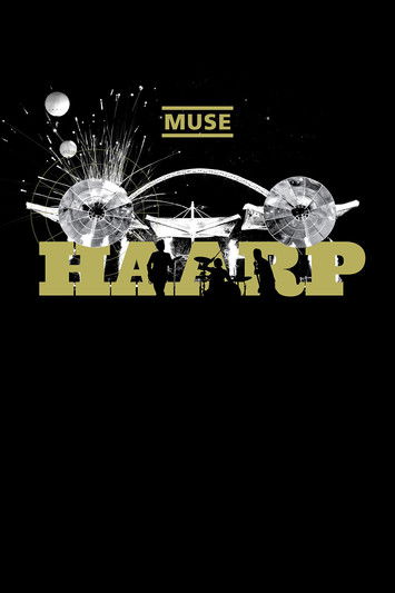Muse: HAARP - Live from Wembley Stadium Poster