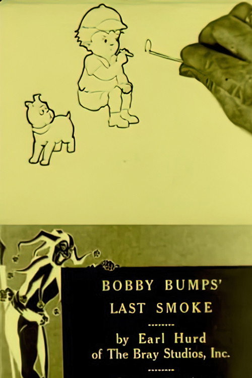 Bobby Bumps' Last Smoke Poster