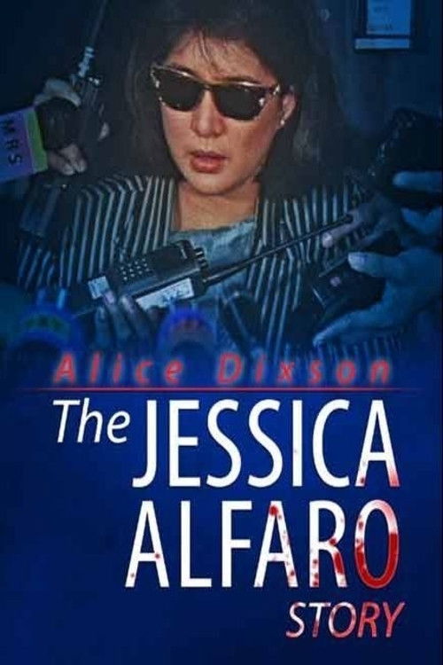 The Jessica Alfaro Story Poster