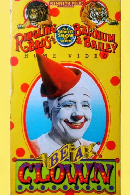 Ringling Bros. and Barnum & Bailey Circus: Be a Clown Poster