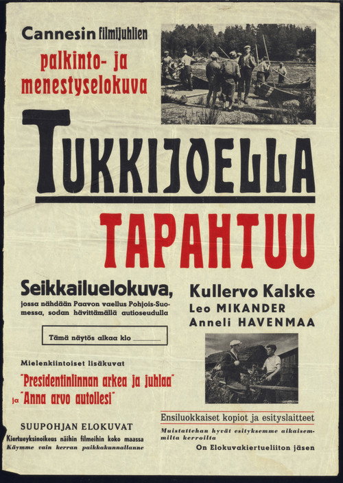 Tukkijoella tapahtuu Poster
