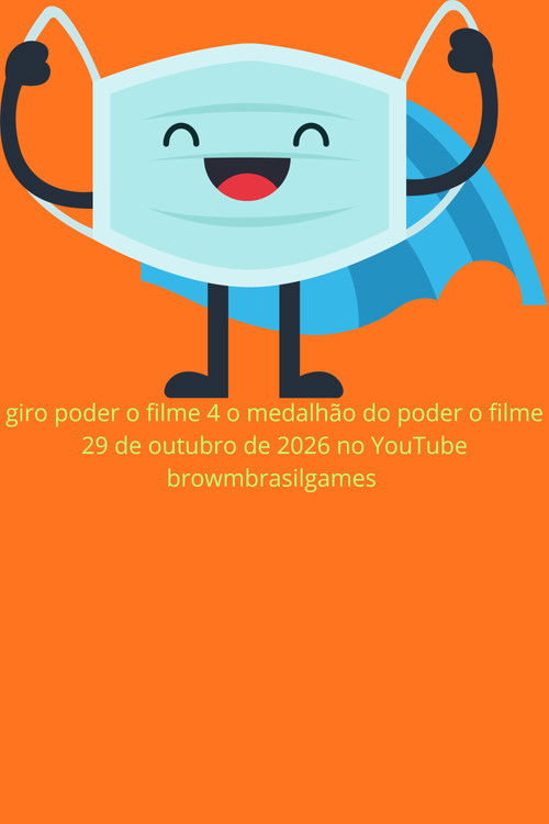 Giro poder o filme 4 o medalhão do poder o filme Poster