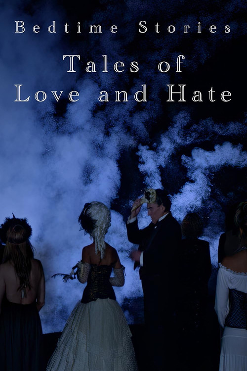 Bedtime Stories: Tales of Love and Hate Poster