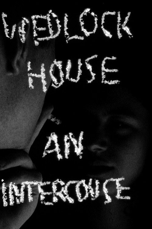 Wedlock House: An Intercourse Poster