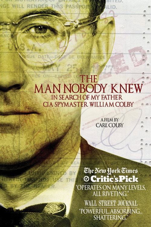 The Man Nobody Knew: In Search of My Father, CIA Spymaster William Colby Poster