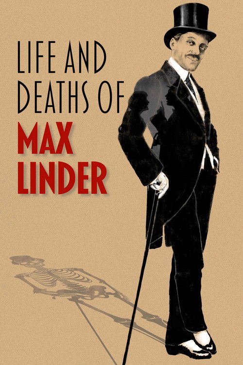 Life and Deaths of Max Linder Poster