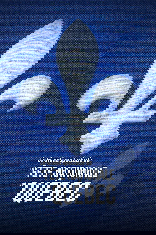 Le Grand spectacle de la Fête nationale du Québec 2021 Poster