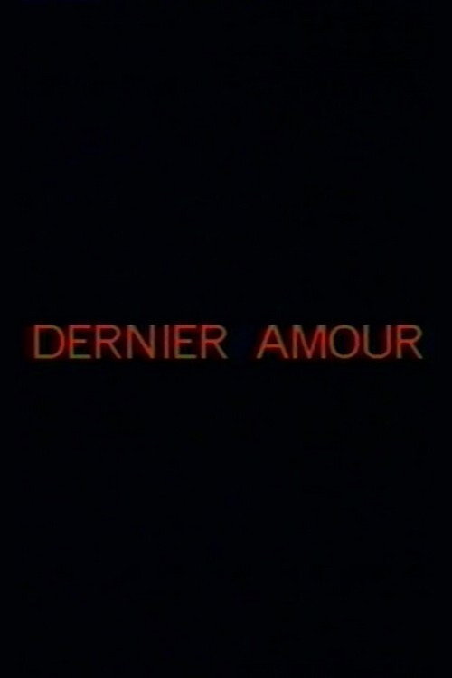 Dernier amour Poster