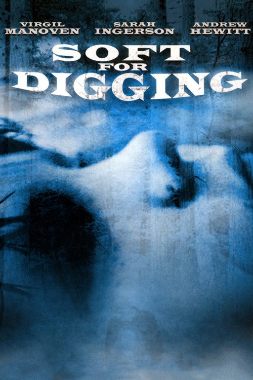 Soft for Digging Poster