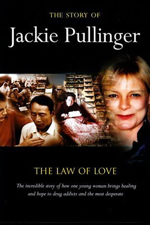 The Story of Jackie Pullinger; The Law of Love Poster