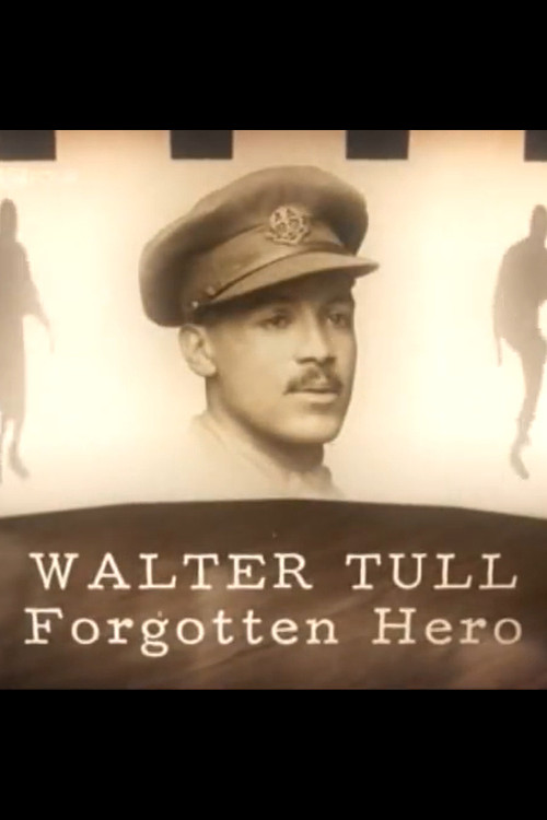 Walter Tull: Forgotten Hero Poster