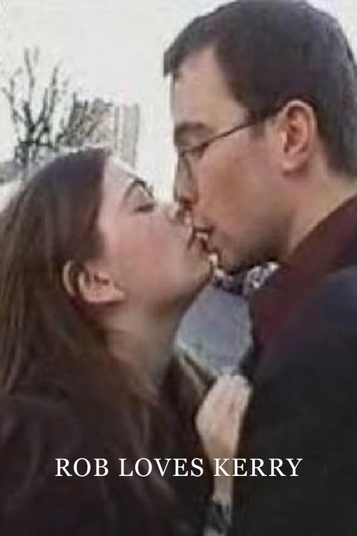 Rob Loves Kerry Poster