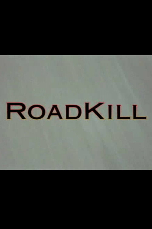 RoadKill Poster