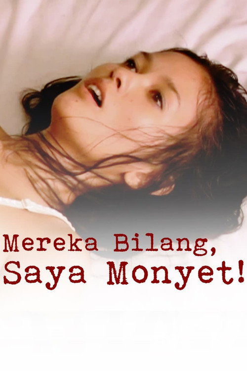Mereka Bilang, Saya Monyet! Poster