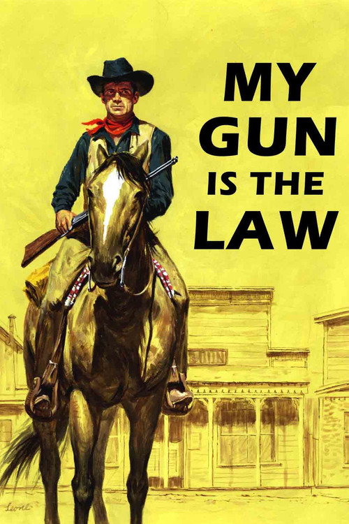 My Gun is the Law Poster
