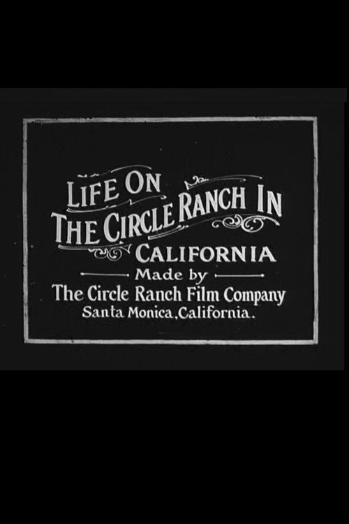 Life on the Circle Ranch in California Poster