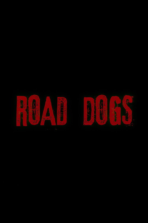 Road Dogs Poster