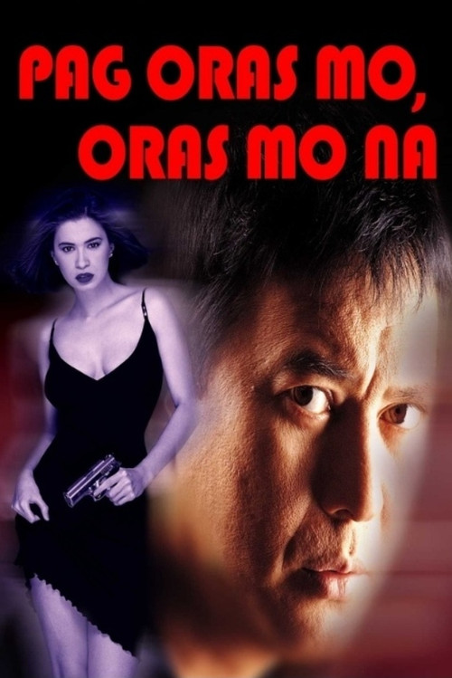 Pag Oras Mo... Oras Mo Na Poster