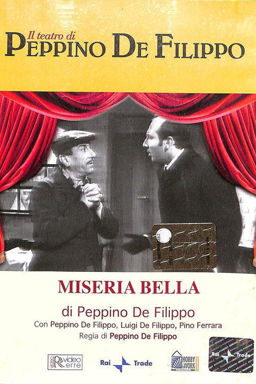 Miseria bella Poster