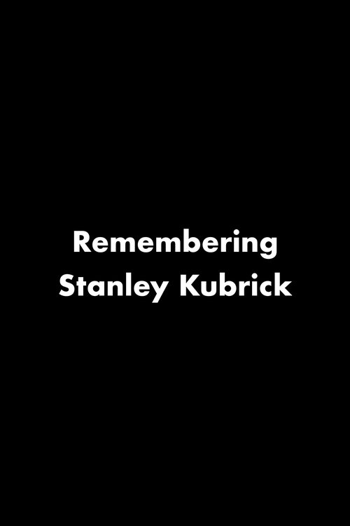 Remembering Stanley Kubrick Poster