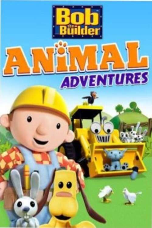 Bob The Builder Animal Adventures Poster