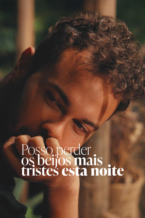 Posso Perder Os Beijos Mais Tristes Esta Noite Poster