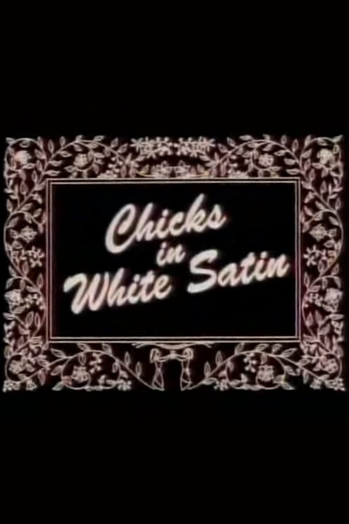 Chicks in White Satin Poster