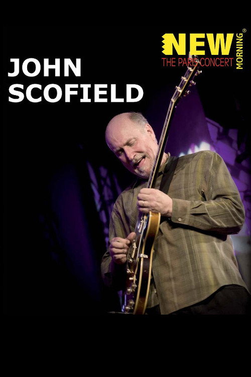 John Scofield: New Morning The Paris Concert Poster