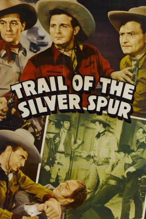 The Trail of the Silver Spurs Poster