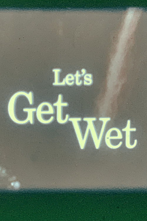 Get Wet Poster
