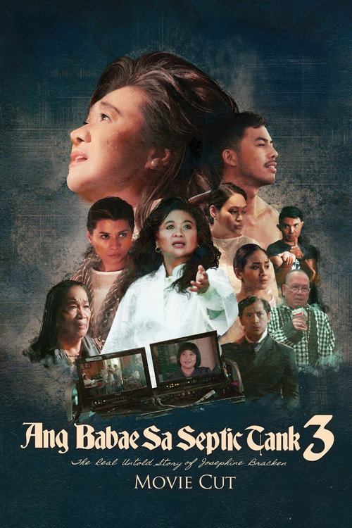 Ang Babae sa Septic Tank 3: The Real Untold Story of Josephine Bracken (Movie Cut) Poster
