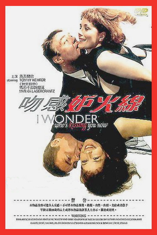 I Wonder Who's Kissing You Now Poster