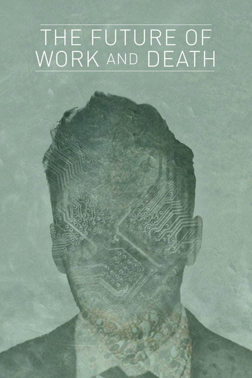 The Future of Work and Death Poster