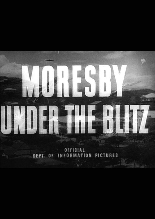 Moresby Under the Blitz Poster
