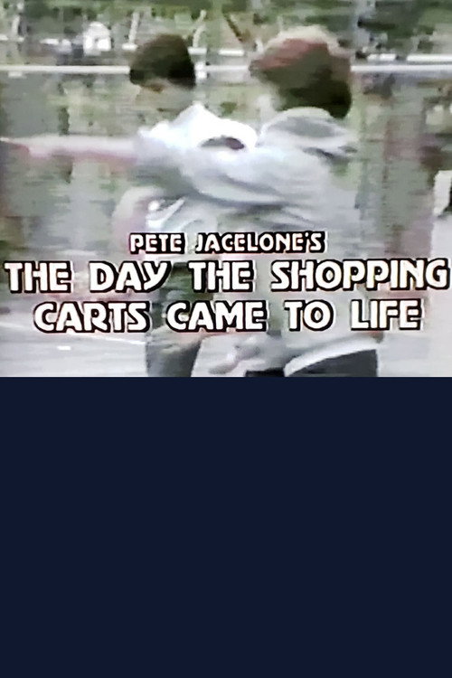 The Day the Shopping Carts Came to Life Poster