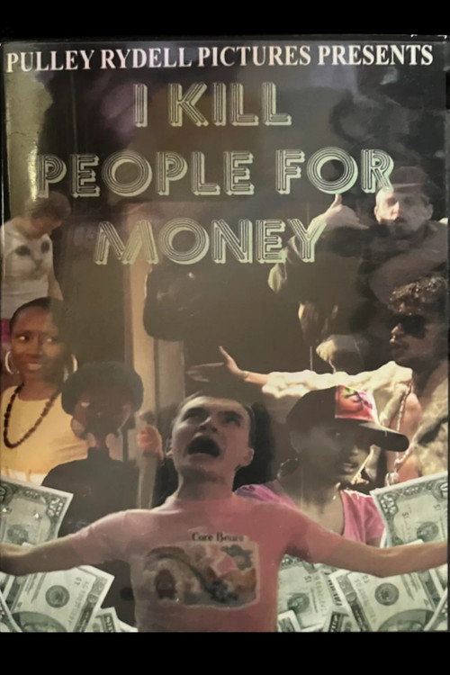 I Kill People for Money Poster