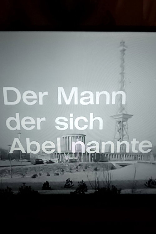 Der Mann, der sich Abel nannte Poster