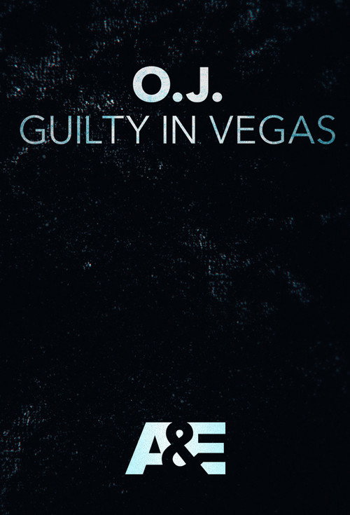 O.J.: Guilty in Vegas Poster