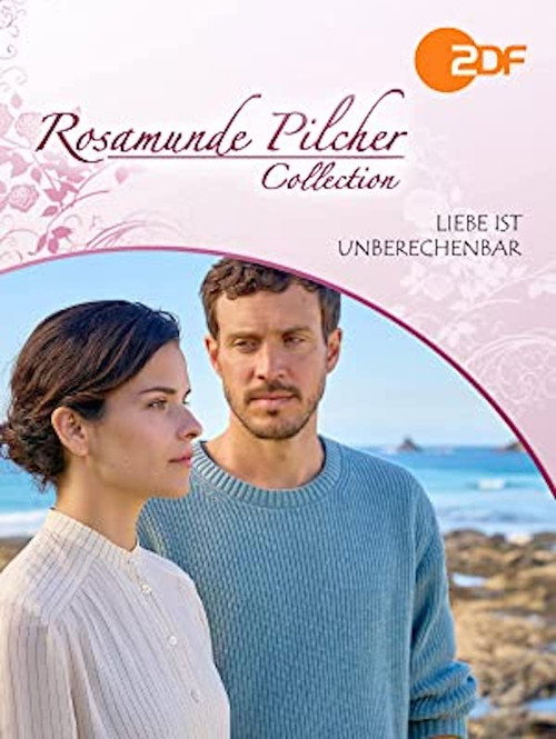 Rosamunde Pilcher: Liebe ist unberechenbar Poster