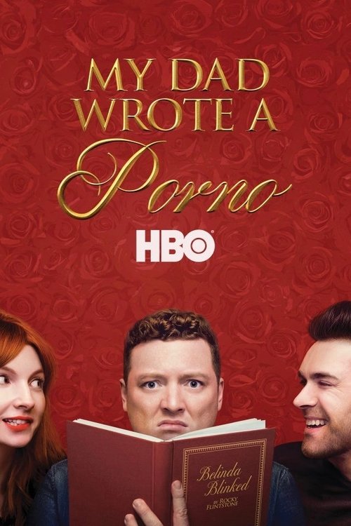 My Dad Wrote a Porno Poster