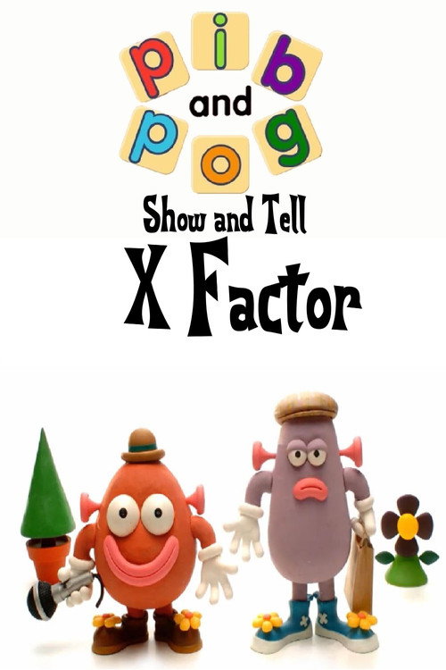 Pib and Pog: X Factor Poster