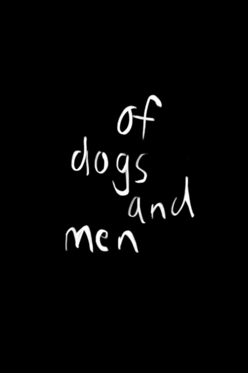 Of Dogs and Men Poster