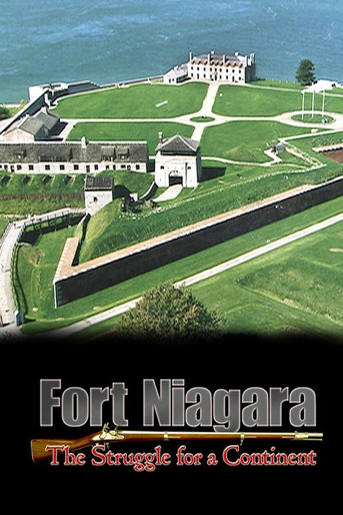 Fort Niagara: The Struggle For a Continent Poster