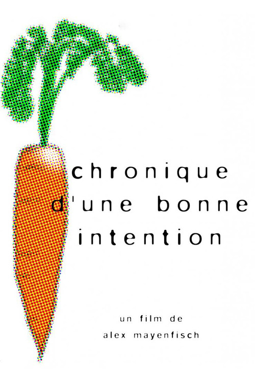 Chronique d'une bonne intention Poster